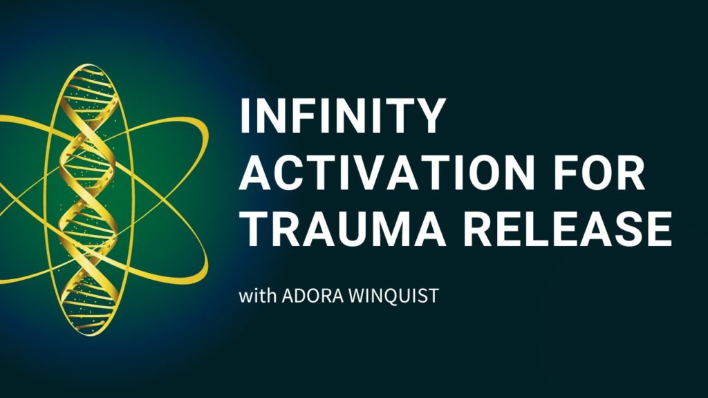 Infinity Activation for Trauma Release banner